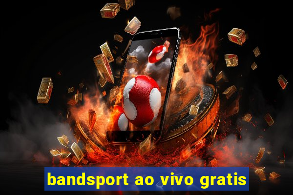 bandsport ao vivo gratis